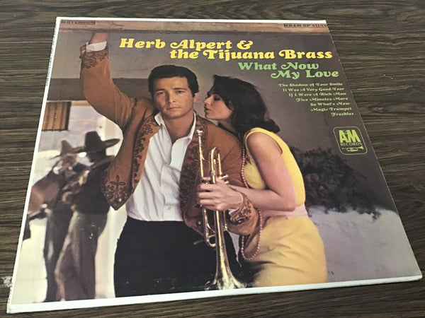 Herb Albert & the Tijuana Brass What Now My Love LP