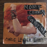 Cindy Lauper Money Changes Everything 45