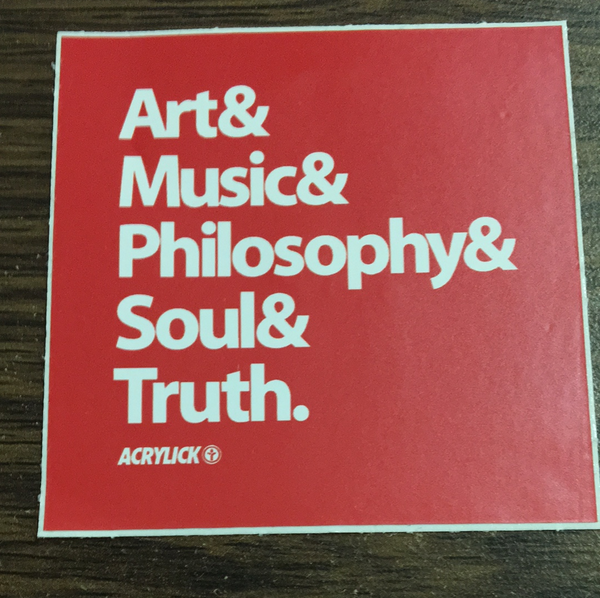 Acrylick Art Music Philosophy Soul Truth Sticker