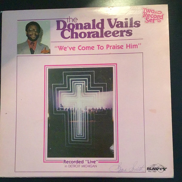 The Donald Vails Choraleers We’ve Come to Praise Him LP