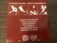 Citizen Patrol Dead Children EP 45