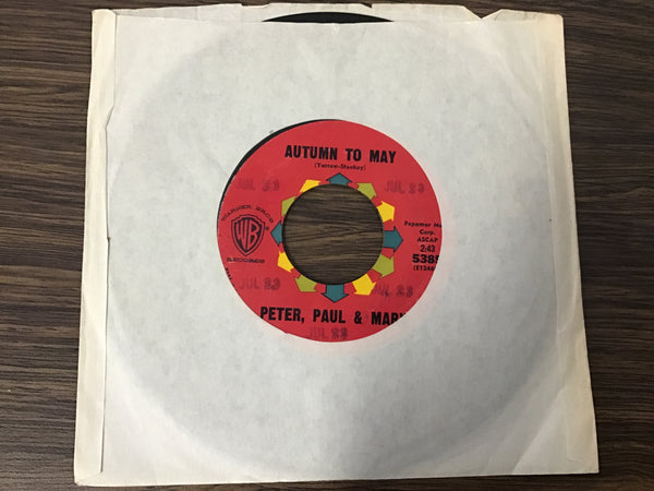 Peter, Paul, Mary Autumn to May & Don’t think twice it’s all right 45