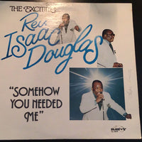 Rev Isaac Douglas Somehow you needed me LP